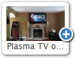 Plasma TV over fireplace